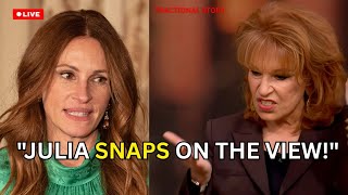 Julia Roberts Walks Off ‘The View’ After  Clash With Joy Behar.......................... (Fan-Based) Wealth