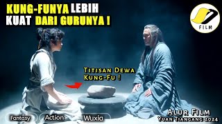 Kung-funya Lebih Mumpuni Meski Tak Pernah Dilatih Sang Guru Besar | alur film