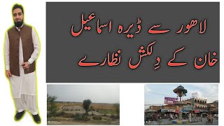 Lahore To Dera Ismail Khan Road Sights Road Trip Vlog