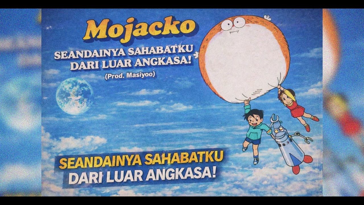 Seandainya Temanku Dari Luar Angkasa – Mojacko | Anime Lofi Hip Hop Remix By Masiyoo