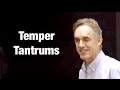 Funny & illuminating story about Temper Tantrums - Jordan Peterson