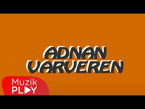 Adnan Varveren – Çok Çileli Başım Varmış (Official Audio)