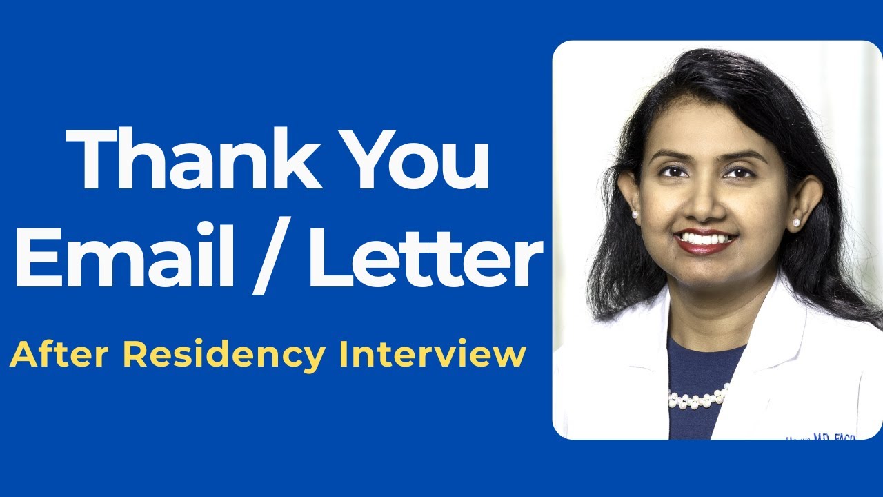 How to Write Thank you Email / Letter After Your Residency Interview 