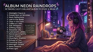 NEON RAINDROPS - 1 Hour Smooth Lo-Fi Beats to Midnight Chill, Study and Deep Sleep 🌧️💜