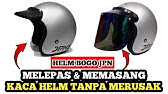 Cara Melepas Kaca Helm Bogo Youtube