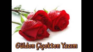 GÜLDEN ÇİÇEKTEN YAZIM (Azerice) - Ahmet ORMANCI