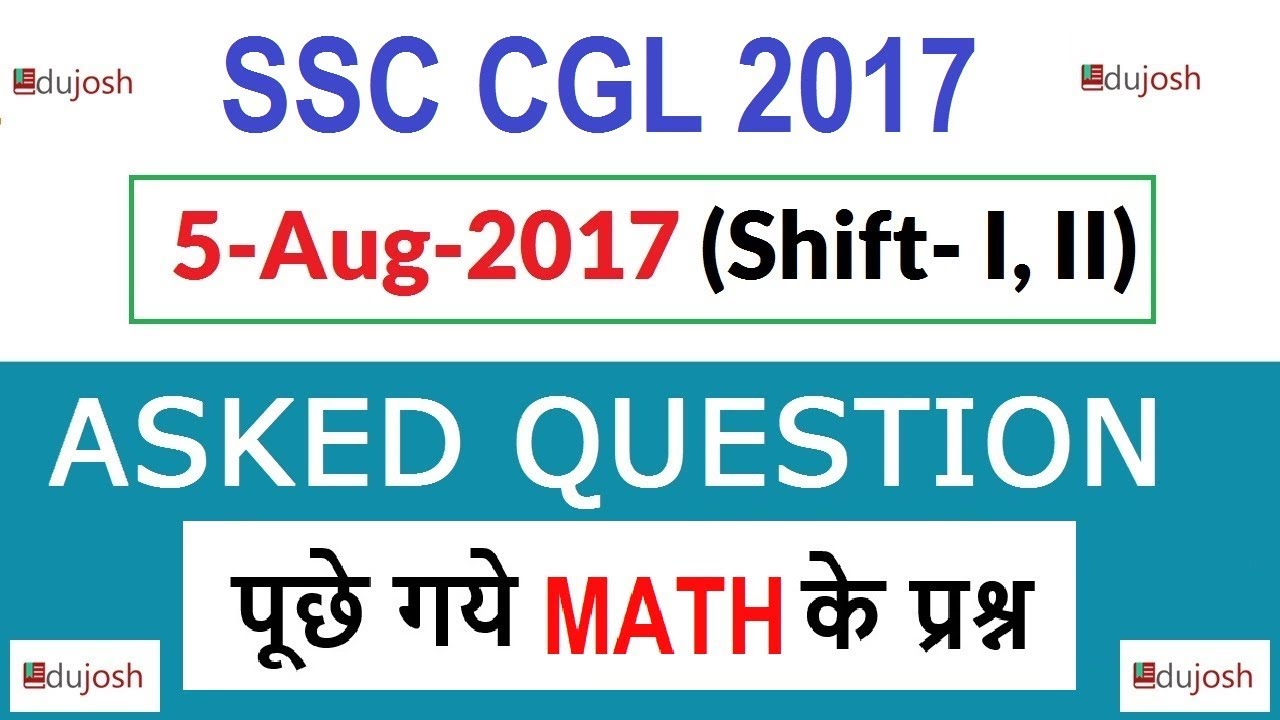 SSC CGL 2017 Analysis Exam Review, Math Question Asked in SSC CGL 2017 with Answer
