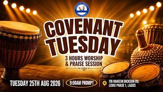 MY COVENANT TUESDAY | 3 HOURS OF PRAISE AND WORSHIP | 25-08-2026