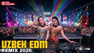 Uzbek EDM Remix 🇺🇿 Trending Dance & DJ Remix Mix