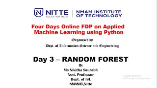 04. Day 3 - Session 3 -  Random Forest Implementation using Python - Ms. Nikitha Saurabh