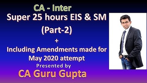 EIS SM Crash course Part 2 by CA Guru Gupta
