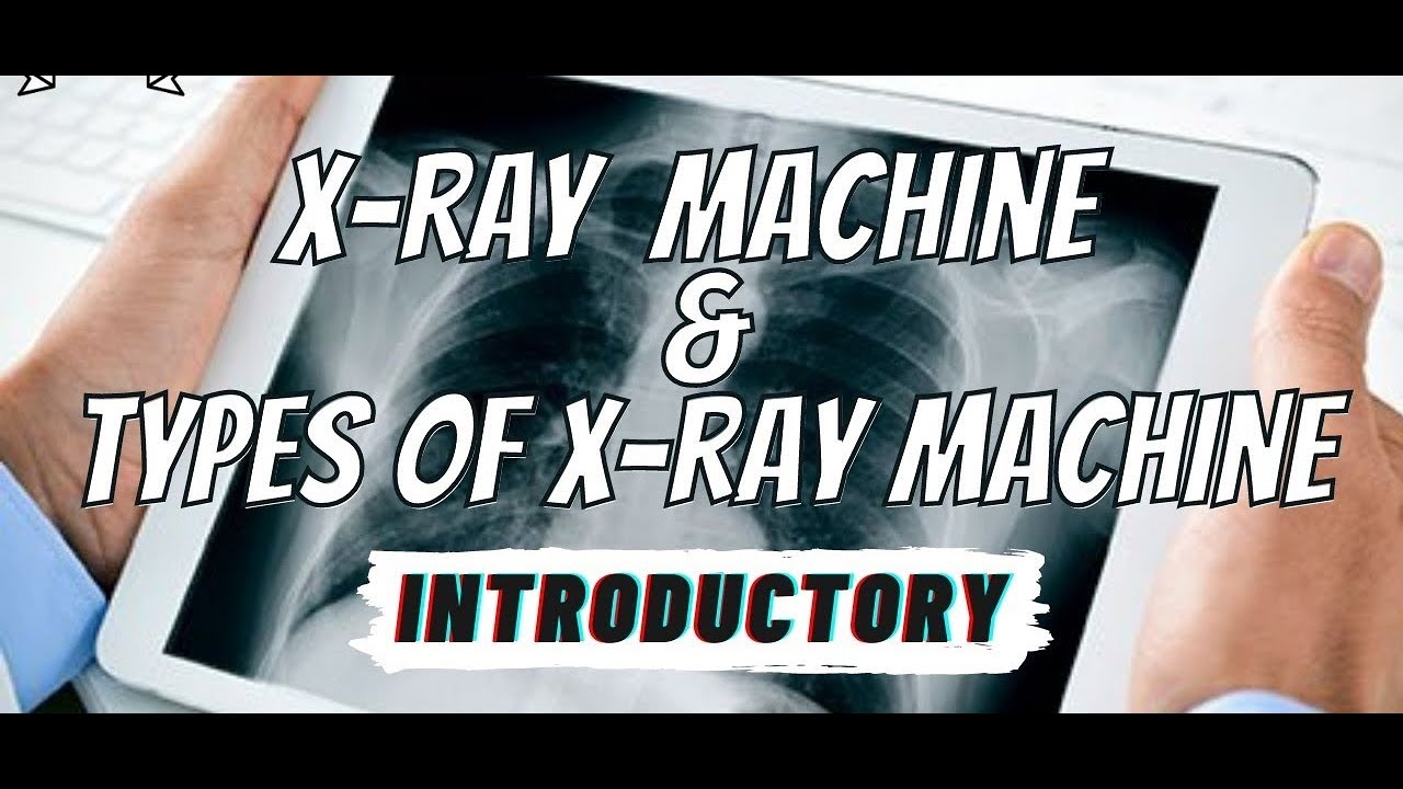 Classification of XRay Machines YouTube
