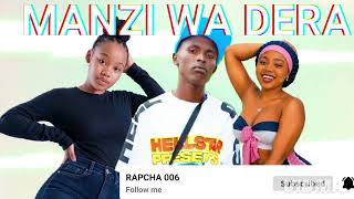 RAPCHA006 ft MAKAMANDA X MTALIBANI manzi wa dera official music mp4(makamanda)