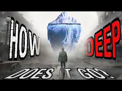 The Silent Hill 2 Iceberg Explained