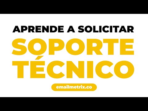 ? ¿Cómo solicitar soporte técnico para EmailMetrix?