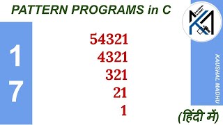 C Program to Display Pattern-17 in Hindi | Kaushal Madhu