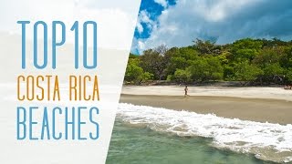 Best Costa Rica Beaches - Top 10