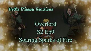 Overlord Season 2 Episode 9: Soaring Sparks of Fire   HELLS MIRROR REACTIONS