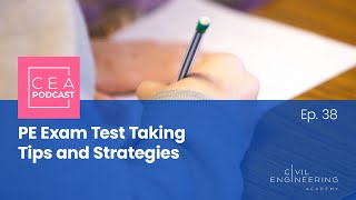 Civil Engineering Academy Podcast Ep. 38 - PE Exam Test Taking Tips and Strategies