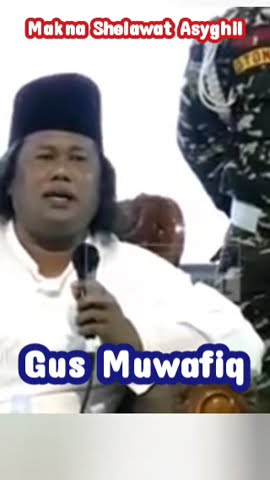 Makna Sholawat Asyghil #gusmuwaffiq #shorts