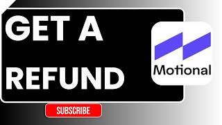 How to Get a Refund on Motional | Step-by-Step Refund Request Guide (2026)