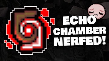 Echo Chamber Got NERFED - The Binding of Isaac Repentance