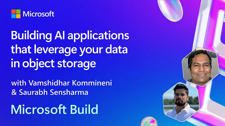 Building AI applications that leverage your data in object storage | BRK124