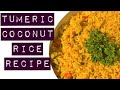 SUPER EASY TUMERIC COCONUT RICE RECIPE!