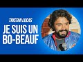 Tristan lucas  je suis un bobeauf