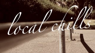 Local Chills