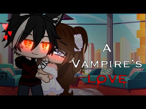 A Vampire’s Love || Gacha Club Mini Movie || GCMM/GCM || 13+ || Read Description!!