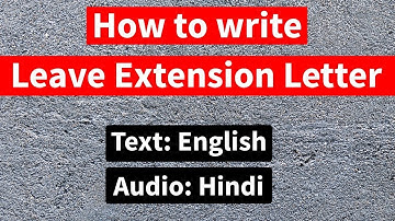How to write Leave Extension Letter|Hindi|#SimpleGyanVideos