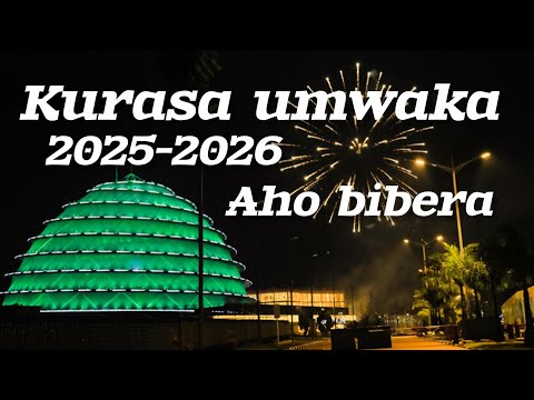 KURASA UMWAKA 2025 2026 AHO BIRI BUBERE NTUBURE URATUMIWE NAWE 