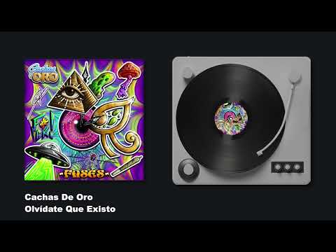 Cachas De Oro - Olvídate Que Existo - Fases (Audio)
