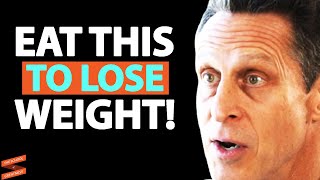 EAT THESE Foods To Start Losing Weight TODAY | Dr. Mark Hyman