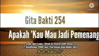 ✔️ GB 254 - Apakah 'Kau Mau Jadi Pemenang || Keep in Touch with Jesus - C.F. Kauffman