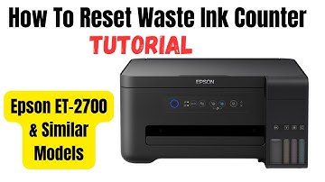 How To Reset Waste Ink Counter - Epson ET 2700, 2720 & 2750 & Similar Models [Step-By-Step Tutorial]