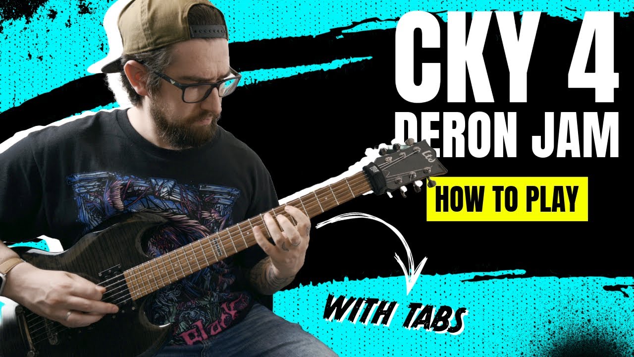 CKY 4 - Deron Jam - Guitar Cover / How To Play (WITH TABS)