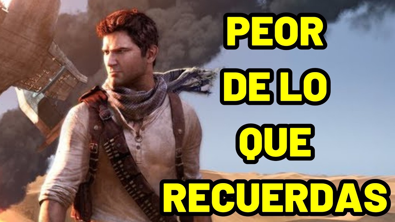 UNCHARTED 3 ES BASURA (O eso pensaba)
