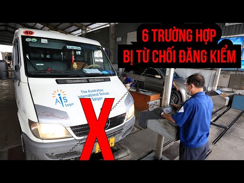 6 trường hợp ôtô bị từ chối đăng kiểm mà tài xế cần lưu ý