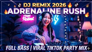 Dj Remix 2026  Adrenaline Rush  Bass  Viral Tiktok Party Mix
