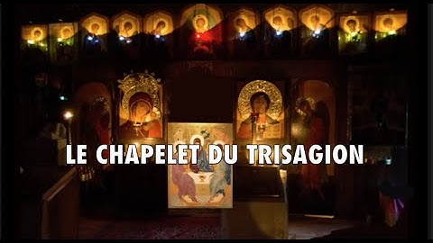 LE CHAPELET DU TRISAGION (ou Trinitaire)_ en l