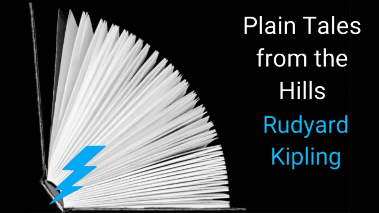 Plain Tales from the Hills by Rudyard Kipling Part 28 Audiobooks