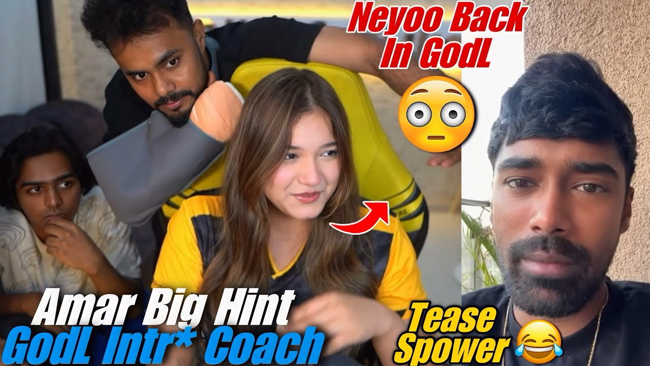 Amar reply Neyoo Back In GodL🚨😳Big Hint GodL Intr* Coach🌏🔥Tease Spower GodL Loyalty 😂