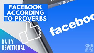 What Proverbs says about Facebook | Proverbs 21:4 [Daily Devotional]