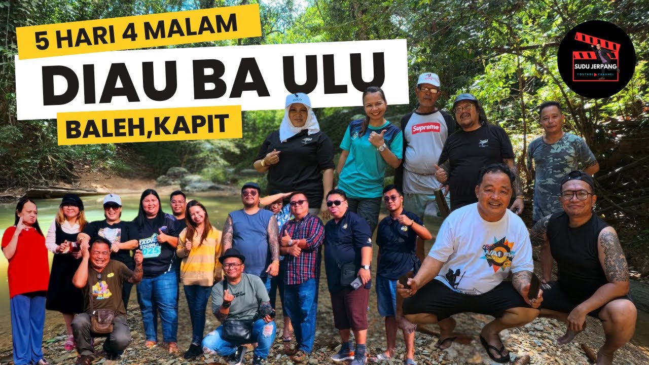 5 HARI 4 MALAM I DIAU BA ULU BALEH, KAPIT I PART 1