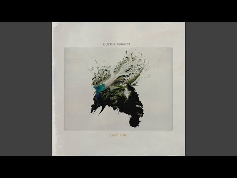 Last Line - Dustin Tebbutt