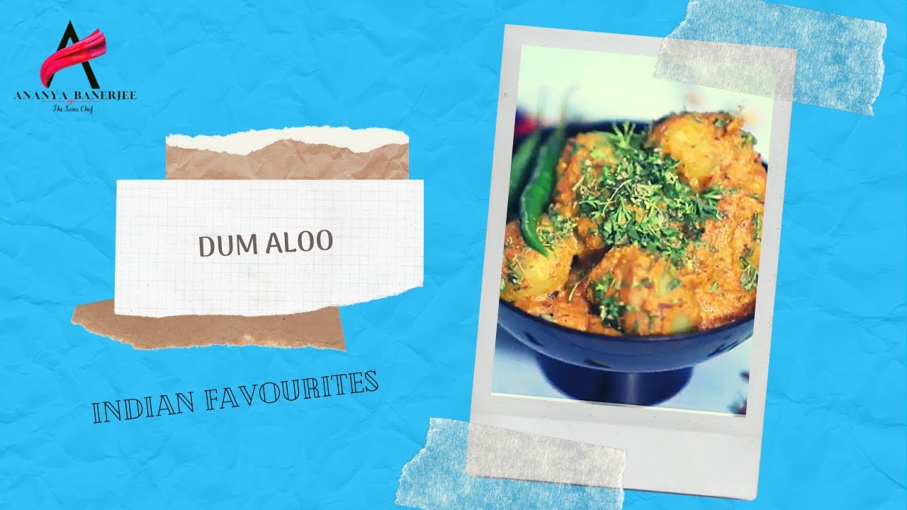 Dum Aloo- Indian Favorites| Chef Ananya Banerjee