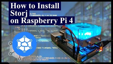 How to Install  Storj  on Raspberry Pi 4