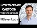 How to Create Cartoon Voices with ElevenLabs